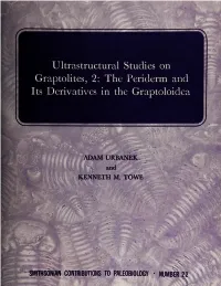 Ultrastructural Studies on Graptolites, 2: the Periderm and Its Derivatives in the Graptoloidea