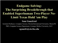 Endgame Solving