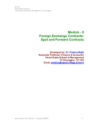 Module - 9 Foreign Exchange Contracts: Spot and Forward Contracts