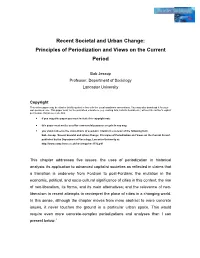 Recent Societal and Urban Change: Principles of Periodization and Views on the Current Period
