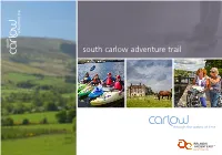 South Carlow Adventure Trail 2 Introduction by Welcome to My Home County of Carlow and in Particular South County Carlow