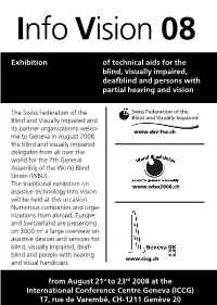Exhibition of Technical Aids for the Blind, Visually Impaired, Deafblind and Persons with Partial Hearing and Vision from August