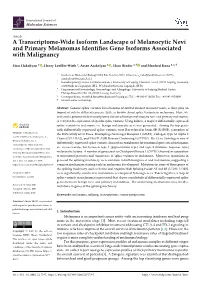 A Transcriptome-Wide Isoform Landscape of Melanocytic Nevi and Primary Melanomas Identiﬁes Gene Isoforms Associated with Malignancy