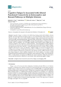 Cognitive Fatigue Is Associated with Altered Functional Connectivity in Interoceptive and Reward Pathways in Multiple Sclerosis