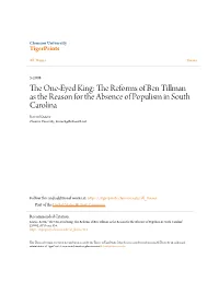 The Reforms of Ben Tillman As the Reason for the Absence of Populism in South Carolina Kevin Krause Clemson University, Kmrock@Bellsouth.Net