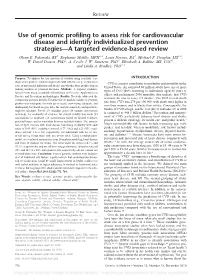 Use of Genomic Profiling to Assess Risk for Cardiovascular Disease and Identify Individualized Prevention Strategies—A Targeted Evidence-Based Review Glenn E