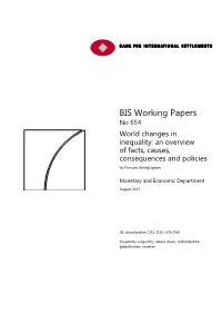BIS Working Papers No 654 World Changes in Inequality: an Overview of Facts, Causes, Consequences and Policies by François Bourguignon