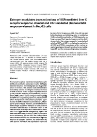 Estrogen Modulates Transactivations of SXR-Mediated Liver X Receptor Response Element and CAR-Mediated Phenobarbital Response Element in Hepg2 Cells