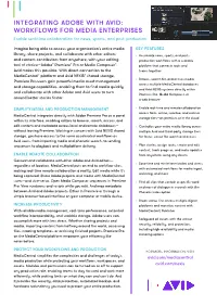 INTEGRATING ADOBE with AVID: WORKFLOWS for MEDIA ENTERPRISES Enable Real-Time Collaboration for News, Sports, and Post Production