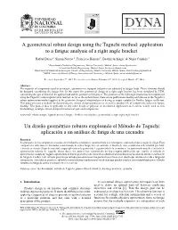 A Geometrical Robust Design Using the Taguchi Method: Application • to a Fatigue Analysis of a Right Angle Bracket
