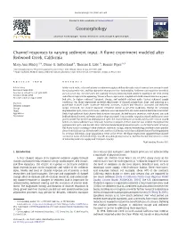 Channel Responses to Varying Sediment Input: a ﬂume Experiment Modeled After Redwood Creek, California