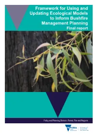 Framework for Using and Updating Ecological Models to Inform Bushfire Management Planning