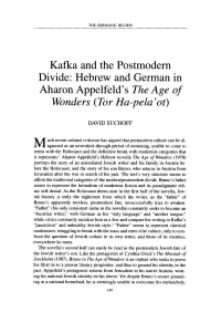 Kafka and the Postmodern Divide: Hebrew and German in Aharon Appelfeld’S the Age of Wonders (Tor Ha-Pela’Ot)