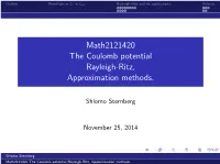 Math2121420 the Coulomb Potential Rayleigh-Ritz, Approximation Methods