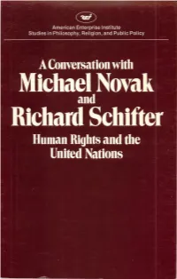 A Conversation with Michael Novak and Richard Schifter