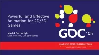 Powerful and Effective Animation for 2D/3D Games