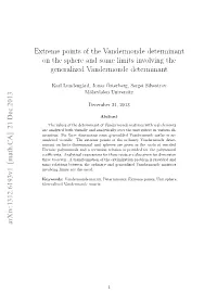 Extreme Points of the Vandermonde Determinant on the Sphere and Some Limits Involving the Generalized Vandermonde Determinant