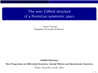 The Even Clifford Structure of a Hermitian Symmetric Space