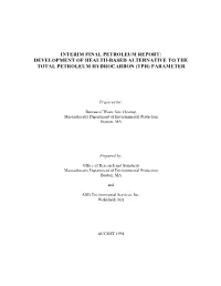 Development of Health-Based Alternative to the Total Petroleum Hydrocarbon (Tph) Parameter