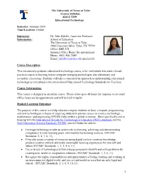 The University of Texas at Tyler Course Syllabus EDUC 5359 Educational Technology Semester: Summer 2020 Time/Location: Online In
