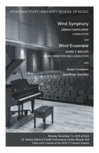 Wind Symphony and Wind Ensemble with Guest Composer, Geoffrey Gordon