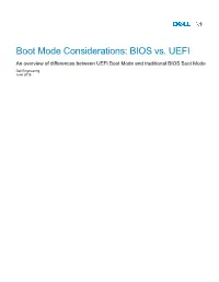 Boot Mode Considerations: BIOS Vs UEFI
