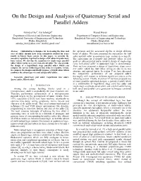 On the Design and Analysis of Quaternary Serial and Parallel Adders