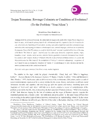 Trojan Terrorism: Revenge Colonists Or Condition of Evolution? (To the Problem “Your/Alien”)