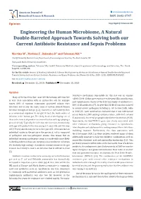 Engineering the Human Microbiome, a Natural Double-Barreled Approach Towards Solving Both Our Current Antibiotic Resistance and Sepsis Problems