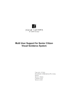 Multi User Support for Senior Citizen Visual Guidance System