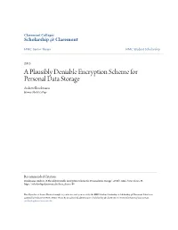 A Plausibly Deniable Encryption Scheme for Personal Data Storage Andrew Brockmann Harvey Mudd College
