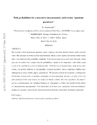 Path Probabilities for Consecutive Measurements, and Certain "Quantum Paradoxes"