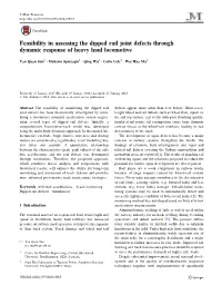 Feasibility in Assessing the Dipped Rail Joint Defects Through Dynamic Response of Heavy Haul Locomotive