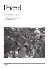 The Australian Friend Is a Web Journal Published on Line at Http:Australianfriend.Org