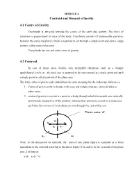 Centroid and Moment of Inertia 4.1 Centre of Gravity 4.2 Centroid