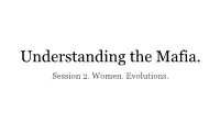 Understanding the Mafia. Session 2