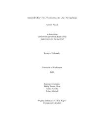 Animate Biology: Data, Visualization, and Life's Moving Image Adam J. Nocek a Dissertation Submitted in Partial Fulfillment Of