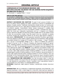 COMPARISON of ROCURONIUM BROMIDE and SUCCINYLCHOLINE CHLORIDE for USE DURING RAPID SEQUENCE INTUBATION in ADULTS Ch