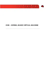 Kvm – Kernel Based Virtual Machine