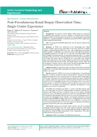 Post-Percutaneous Renal Biopsy Observation Time; Single Center Experience