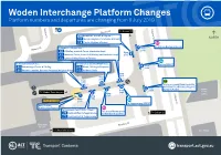 Woden Interchange Platform Changes Platform Numbers and Departures Are Changing from 6 July 2019