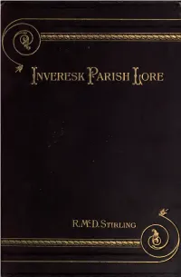 Inveresk Parish Lore from Pagan Times" and This, a Goodly-Sized Volume, Has Attained a High Degree of Popularity