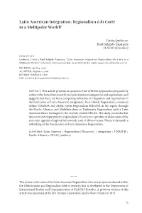 Latin American Integration: Regionalism À La Carte in a Multipolar World?