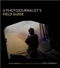 A Photojournalist's Field Guide: in the Trenches with Combat Photographer