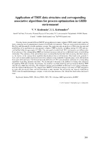 Application of TRIE Data Structure and Corresponding Associative Algorithms for Process Optimization in GRID Environment