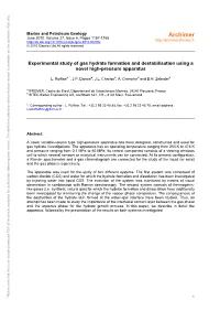 Experimental Study of Gas Hydrate Formation and Destabilisation Using a Novel High-Pressure Apparatus