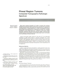 Pineal Region Tumors: Computed Tomographic-Pathologic Spectrum