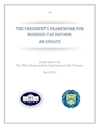 President's Framework for Business Tax Reform: an Update