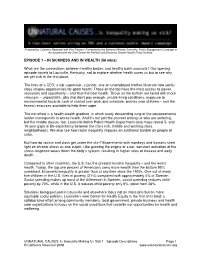 EPISODE 1 – in SICKNESS and in WEALTH (56 Mins)