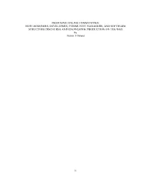 Ii DESIGNING ONLINE COMMUNITIES: HOW DESIGNERS, DEVELOPERS, COMMUNTIY MANAGERS, and SOFTWARE STRUCTURE DISCOURSE and KNOWLEDGE